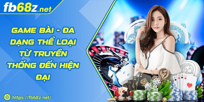 fb68-game-bai-da-dang-the-loai